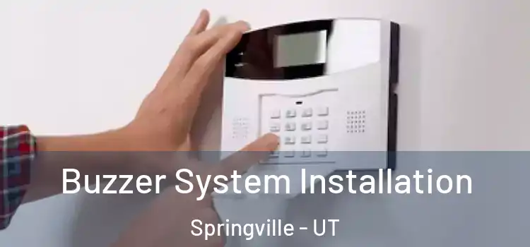 Buzzer System Installation Springville - UT