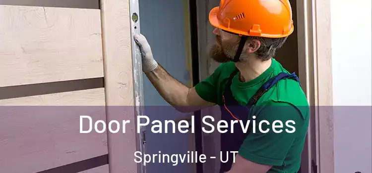 Door Panel Services Springville - UT