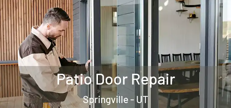 Patio Door Repair Springville - UT