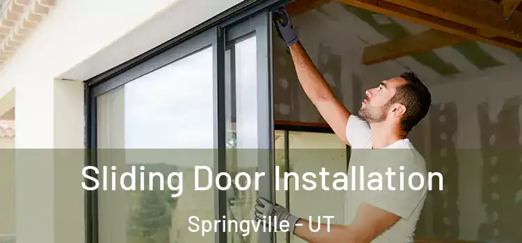Sliding Door Installation Springville - UT